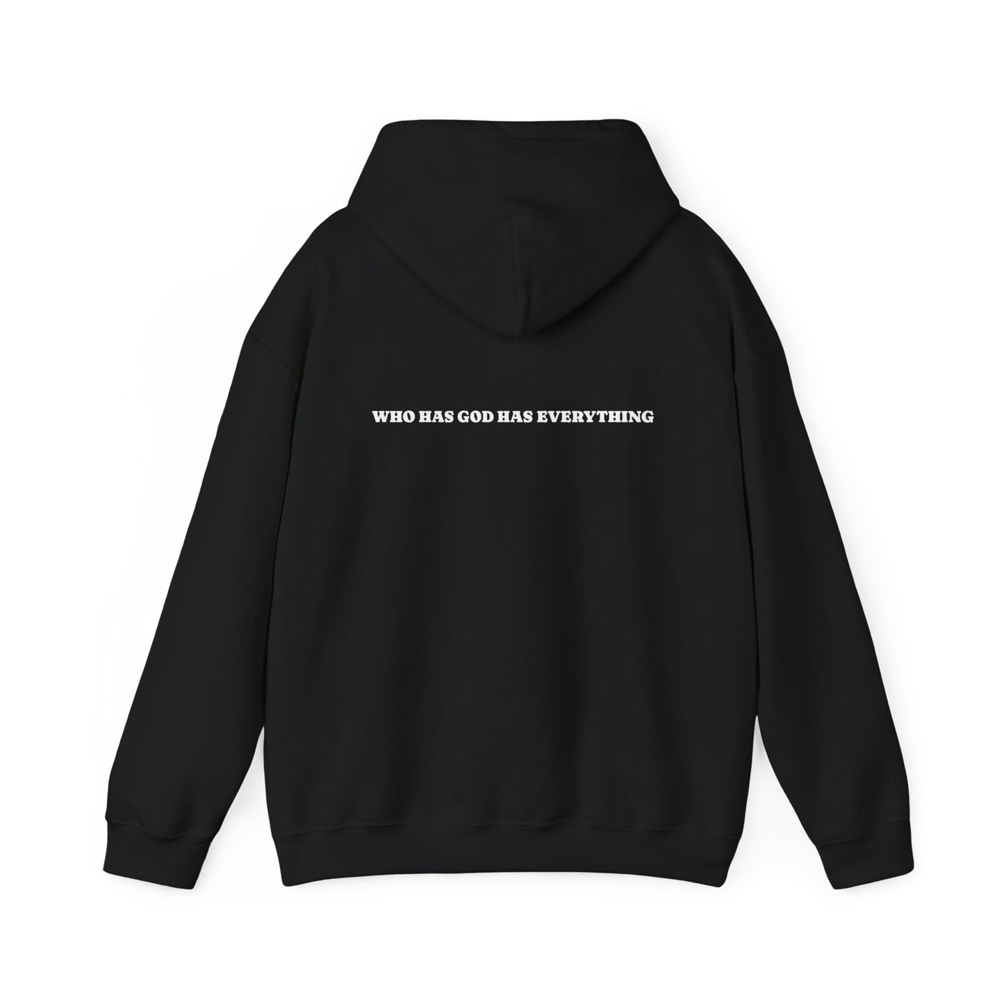 Black hoodie with who has god has everything text on the back against a white background