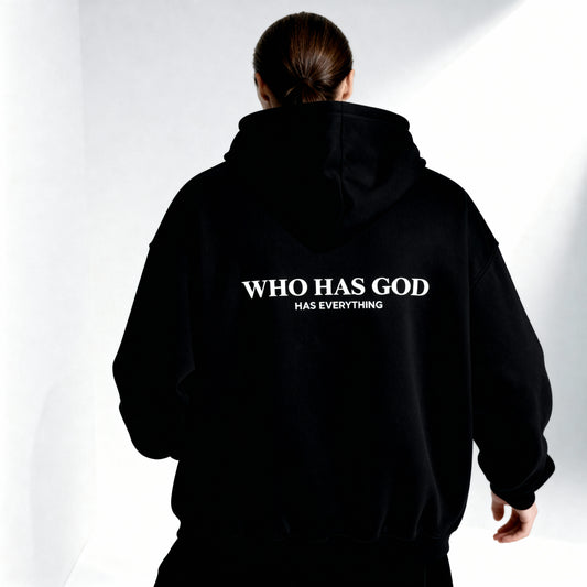 Éternel Hoodie - "Who Has God Has Everything"