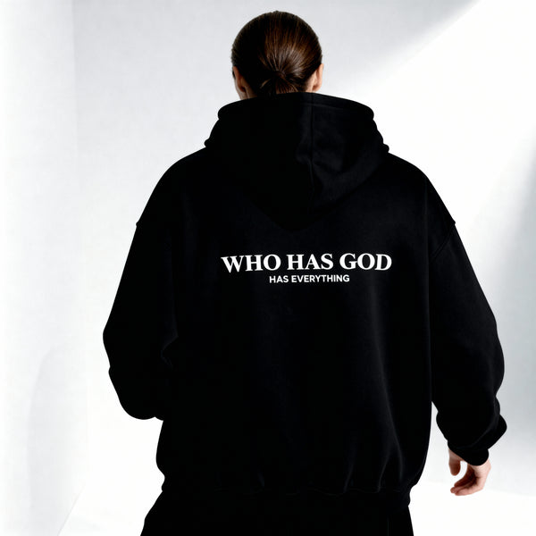 Éternel Hoodie - "Who Has God Has Everything"